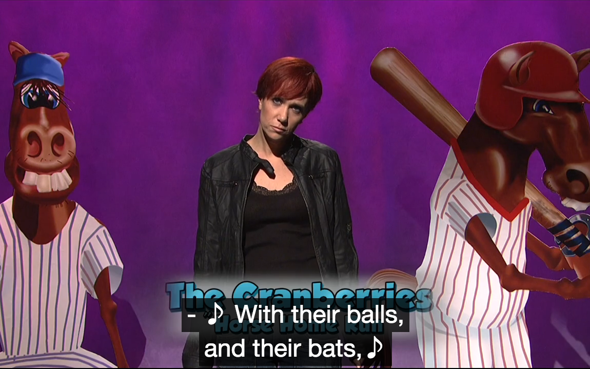In "Horse Play Soundtrack" on SNL, WIIG's character mentions BAlls and BATs. 